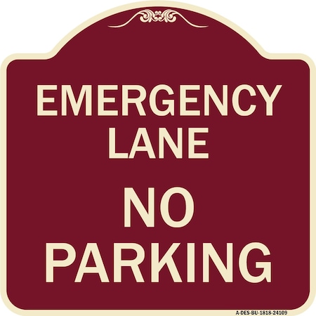 Signmission Emergency Lane No Parking Heavy-Gauge Aluminum Architectural Sign, 18" x 18", BU-1818-24109 A-DES-BU-1818-24109